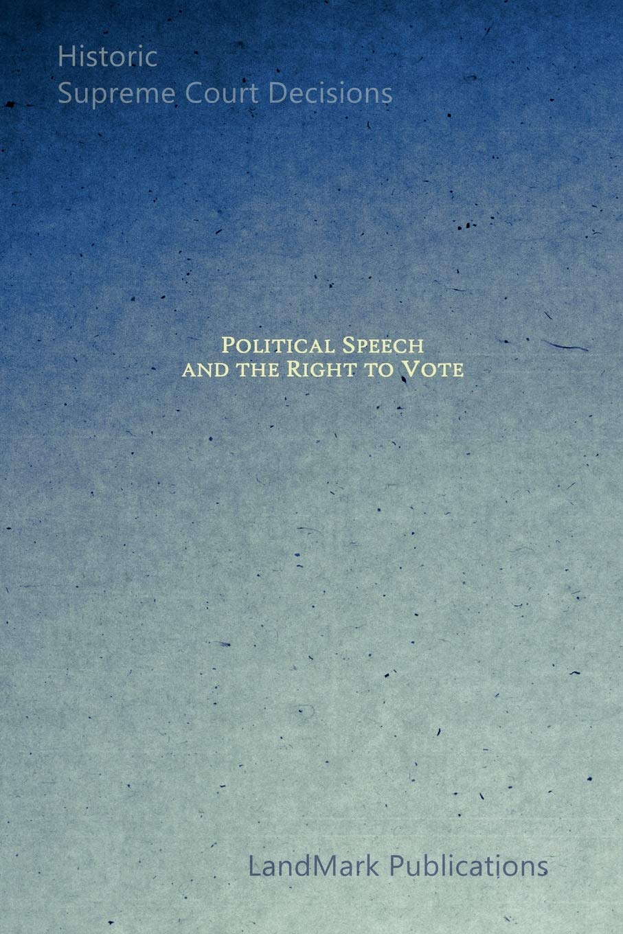 Political Speech and the Right to Vote book