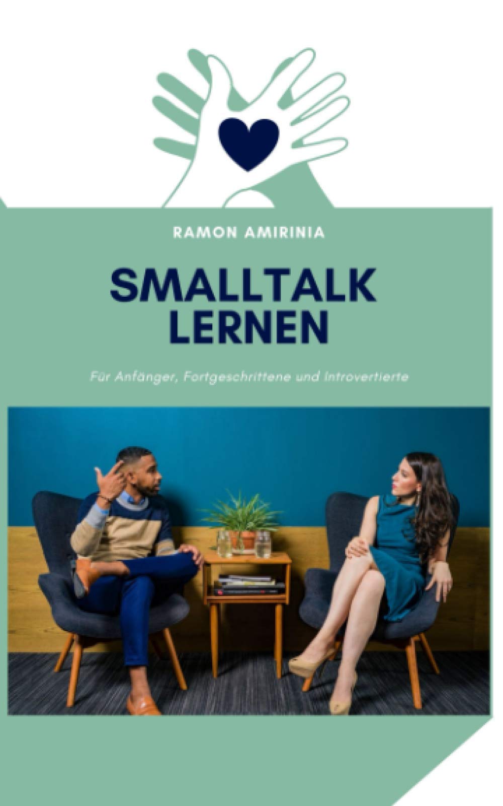 Smalltalk lernen: für Einsteiger, Anfänger und Introvertierte book