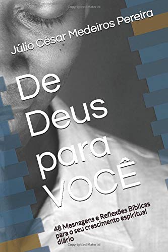 De Deus para você: 48 Mensagens e reflexões bíblicas para o seu crescimento espiritual diário book