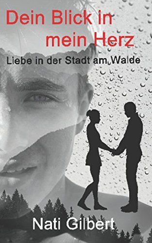 Dein Blick in mein Herz: Liebe in der Stadt am Walde Contemporary literature