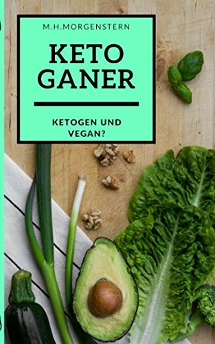 Ketoganer: vegan UND ketogen? book