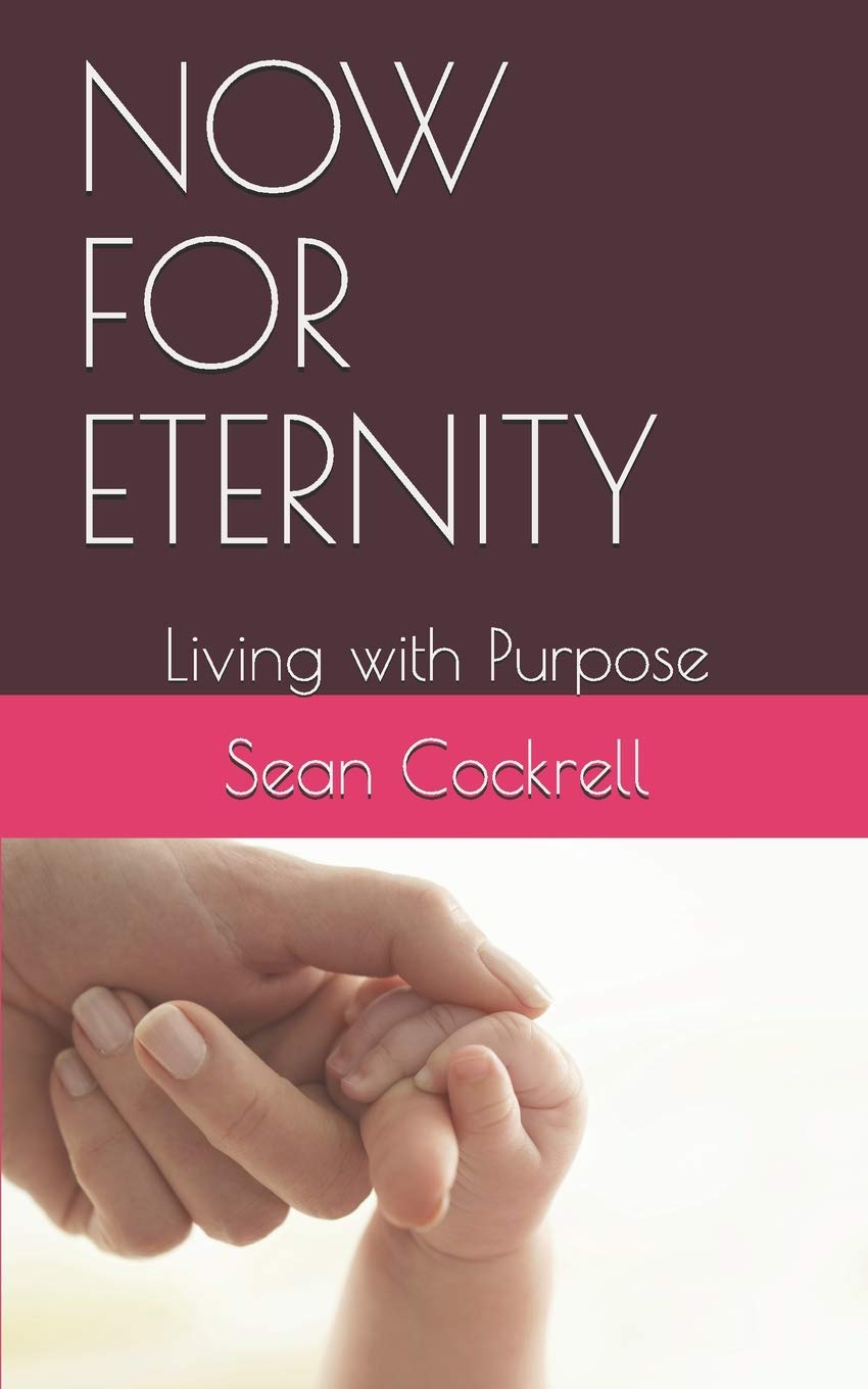 NOW FOR ETERNITY: Living with Purpose Social Sciences