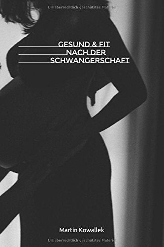Gesund & Fit ❤ nach der Schwangerschaft ❤ Books