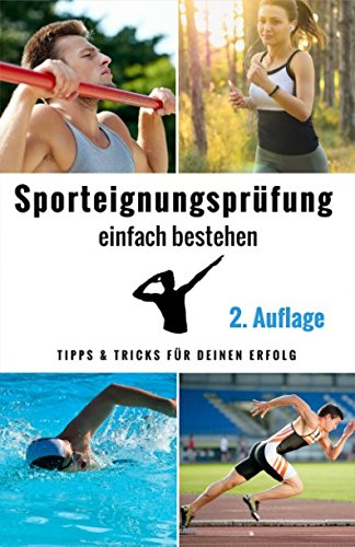 Sporteignungsprüfung einfach bestehen: Tipps und Tricks für Deinen Erfolg Leisure & Fun