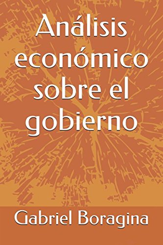 Análisis económico sobre el gobierno Business, Finance & Career
