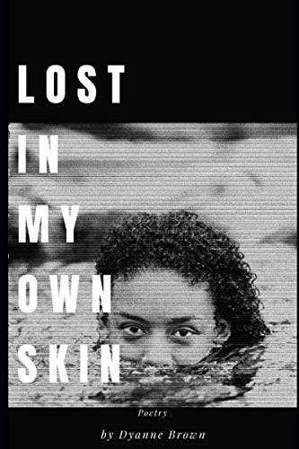 Lost in My Own Skin Poetry