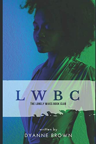 The Lonely Wives' Book Club (Book One: Raven, Band 1) International