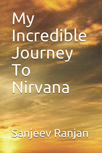 Product Image: My Incredible Journey To Nirvana