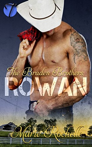 Rowan (The Braden Brothers, Band 1) Contemporary Romance