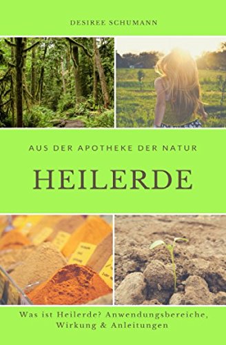 Aus der Apotheke der Natur: Heilerde Health, Nutrition & Fitness