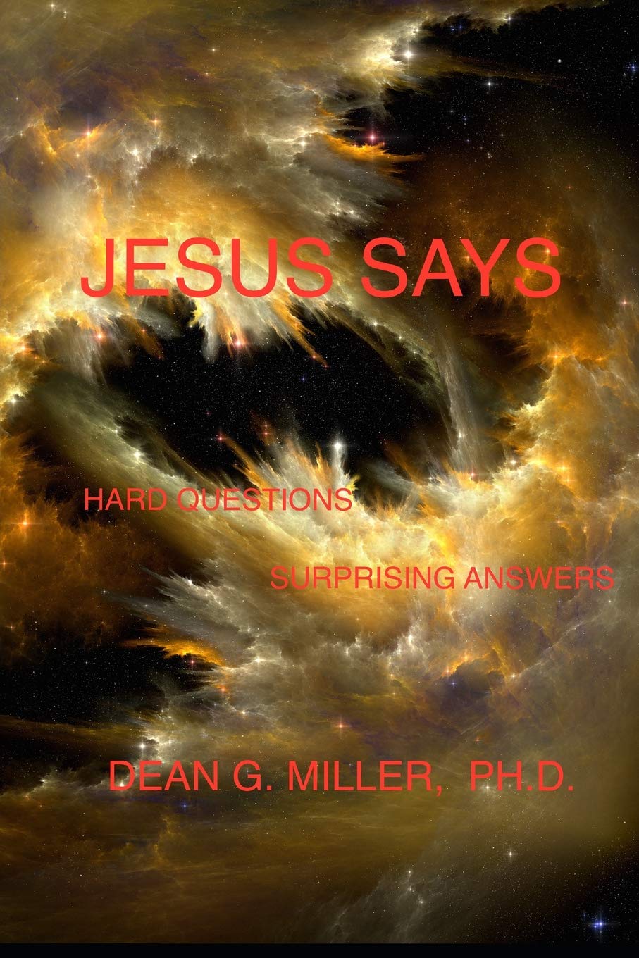 Jesus Says: Hard Questions Surprising Answers Social Sciences