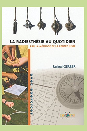 La radiesthésie au quotidien Religion & Esotericism