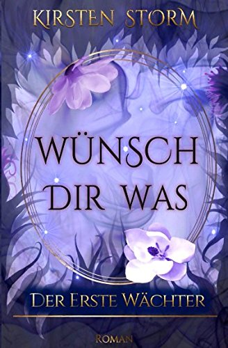 Wünsch dir Was: Der erste Wächter (Chronik der Wünsche, Band 1) Humour & Satire
