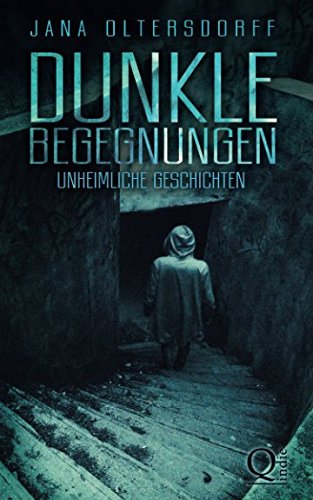 Dunkle Begegnungen: Unheimliche Geschichten Contemporary literature
