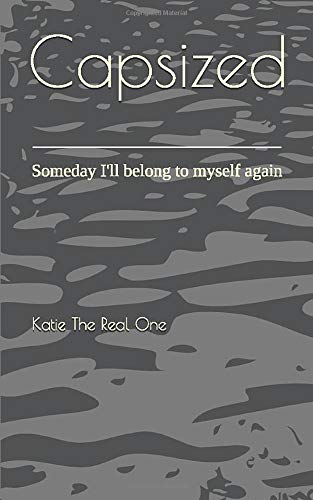 Capsized: Someday I'll belong to myself again Books