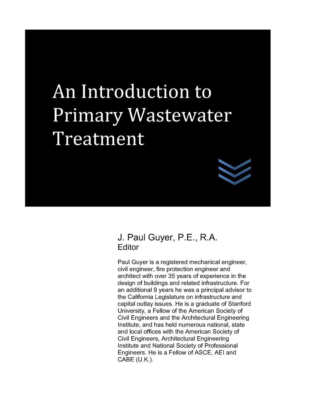 An Introduction to Primary Wastewater Treatment (Wastewater treatment engineering) Business & Technology