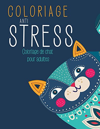 Coloriage Anti-Stress: Coloriage de Chat pour Adulte book