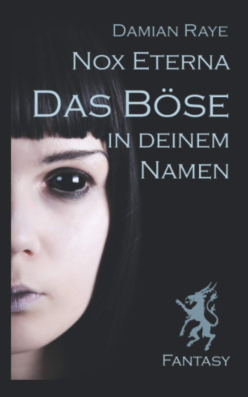 Nox Eterna - Das Böse in deinem Namen Novels & Short Stories