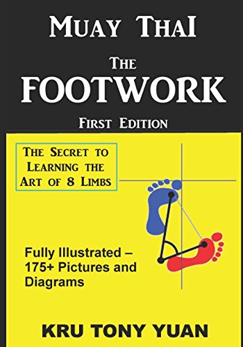 Muay Thai: The Footwork (Black and White Edition): The Secret to Learning the Art of 8 Limbs Leisure & Fun