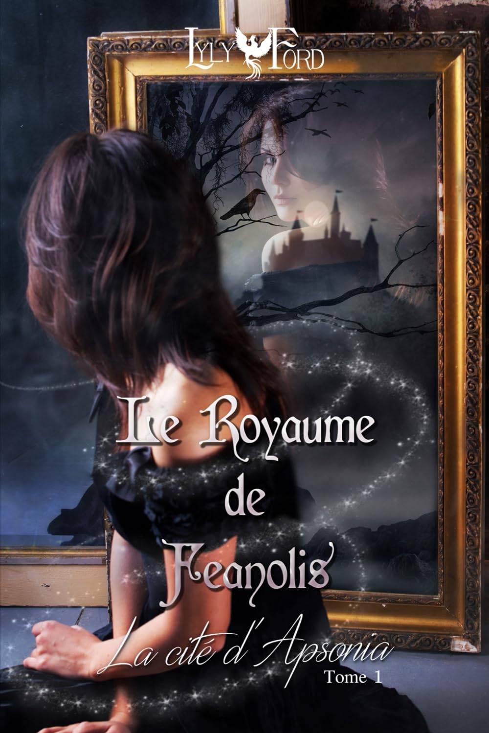 Le Royaume de Feanolis - Tome 1 : La Cité d'Apsonia book