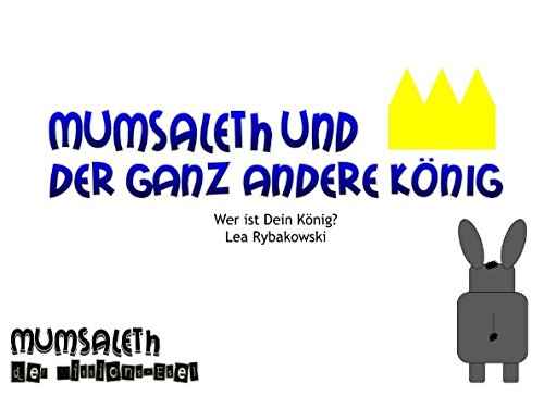 Mumsaleth und der ganz andere König book