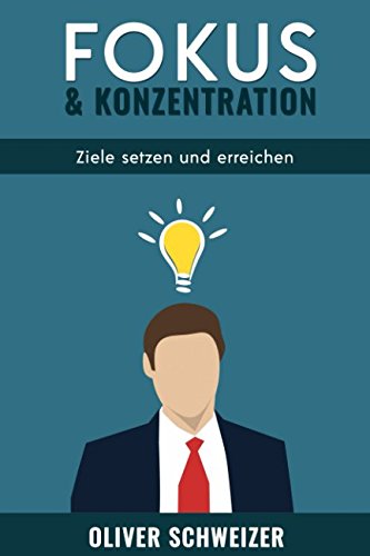 Fokus und Konzentration: Ziele setzen und erreichen Architecture