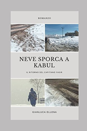 Neve sporca a Kabul: Il ritorno del Capitano Yasir Action & Adventure