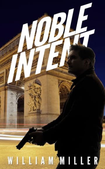 Noble Intent (A Jake Noble Military Thriller, Band 3) Suspense & Thrillers