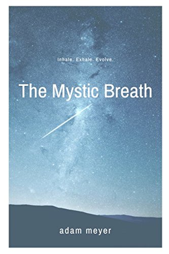 The Mystic Breath: Inhale. Exhale. Evolve. Lifestyle