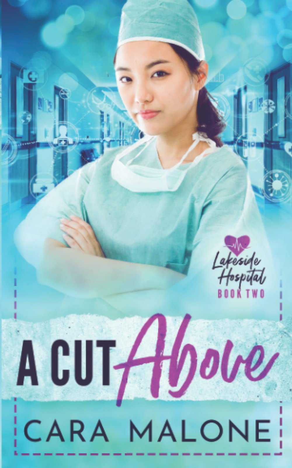 A Cut Above: A Lesbian Medical Romance (Lakeside Hospital, Band 2) LGBTQ+