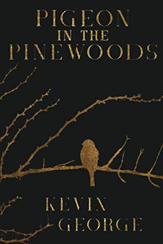 Pigeon in the Pinewoods (The Hinterland Chronicles, Band 1) Novels & Short Stories