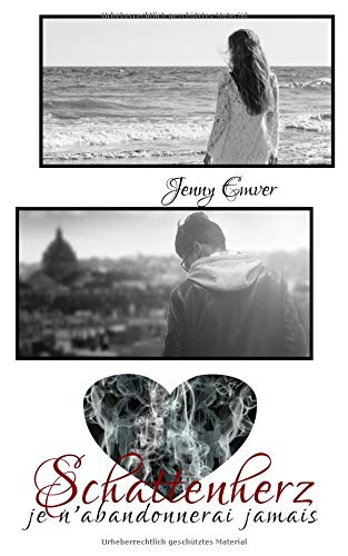 Schattenherz: je n'abandonnerai jamais Romantic Thrillers