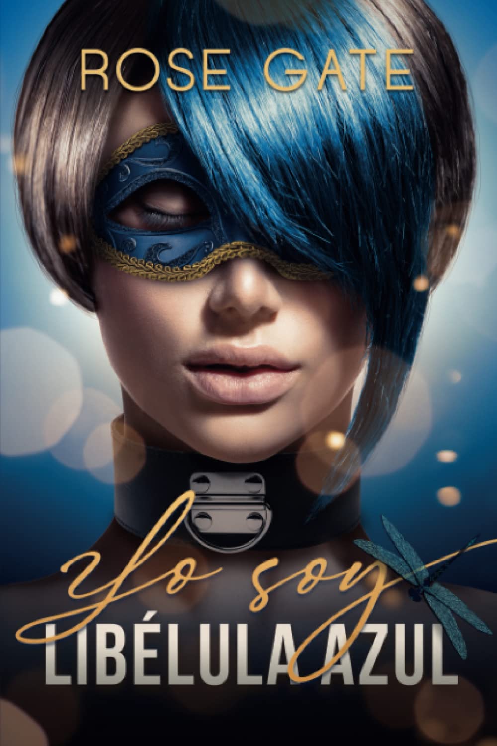Yo soy: Libélula Azul (Serie Steel, Band 7) Eroticism