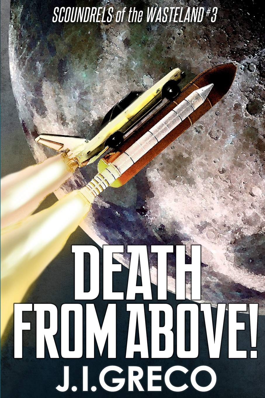 Death From Above! (Scoundrels of the Wasteland, Band 3) Contemporary literature
