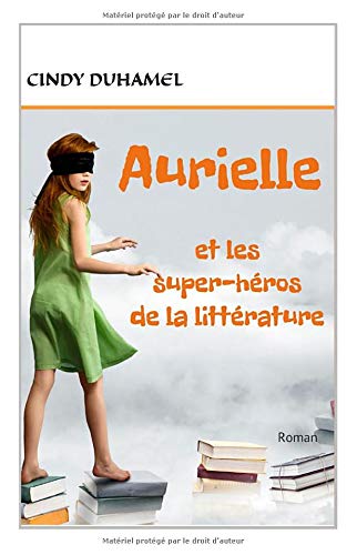 Aurielle et les super-héros de la littérature: Roman book