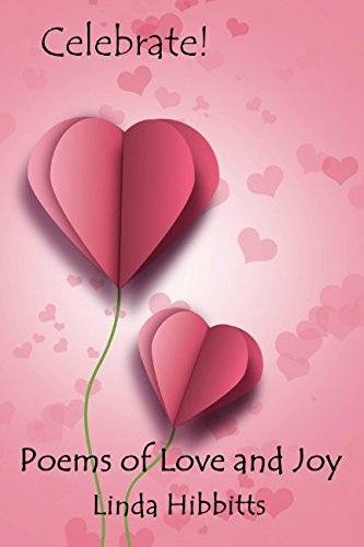 Celebrate!: Poems of Love and Joy Poetry