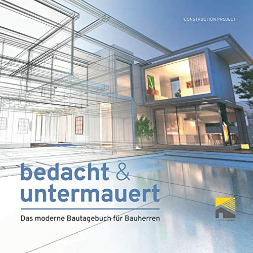 bedacht & untermauert: Das moderne Bautagebuch für Bauherren book