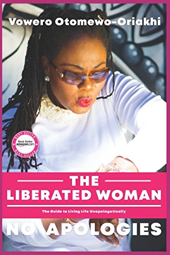 The Liberated Woman, No Apologies Lifestyle