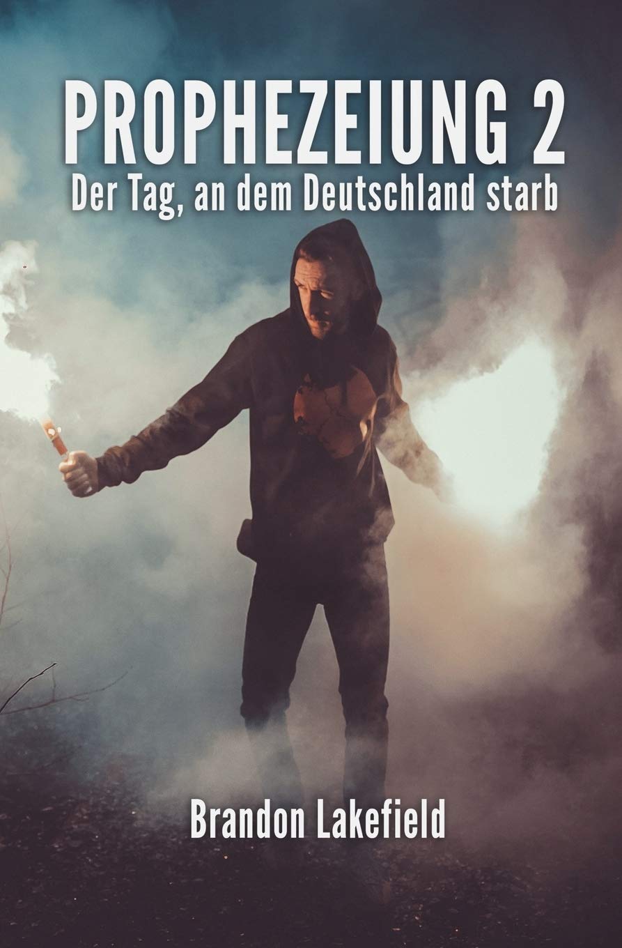 Prophezeiung 2: Der Tag, an Dem Deutschland Starb Contemporary literature