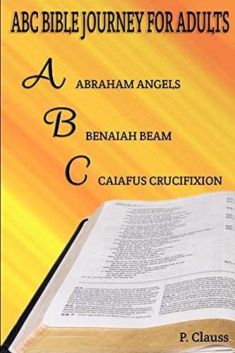 ABC Bible Journey for Adults (Morsels from the Father's Table series, Band 6) Religion & Esotericism