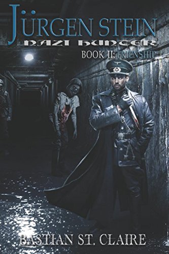 Jürgen Stein, Nazi Hunter: Book II "Friendship" Action & Adventure