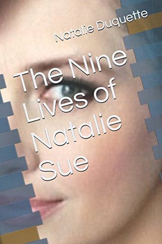 The Nine Lives of Natalie Sue Memories