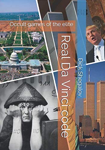 Real Da Vinci code: Occult games of the elite book