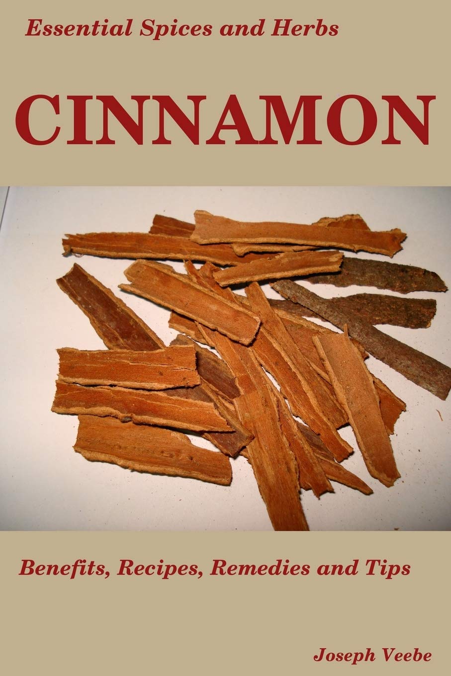 Essential Spices & Herbs: Cinnamon: The Anti-Diabetic, Neuro-protective and Anti-Oxidant Spice Health, Nutrition & Fitness