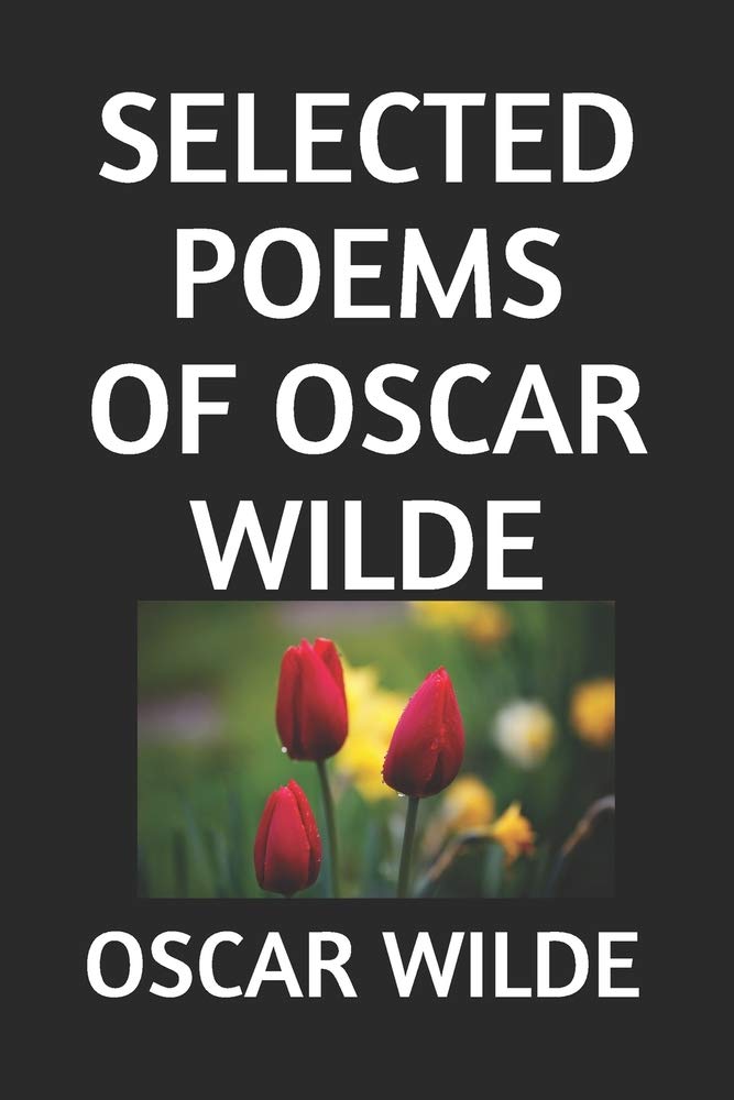 SELECTED POEMS OF OSCAR WILDE Poetry