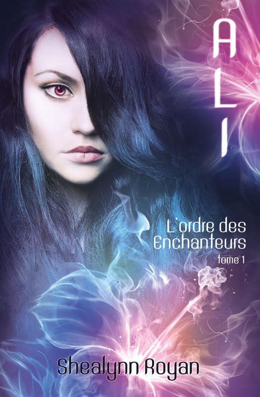 ALI: L'ordre des enchanteurs Tome 1 book
