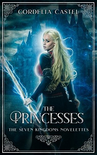The Princesses: The Seven Kingdoms Novelettes Books