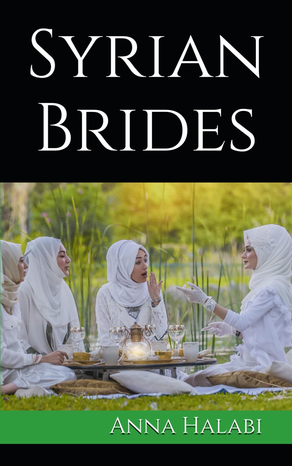 Syrian Brides (Short Stories about Syrian Women, Band 1) Essays & Short Stories