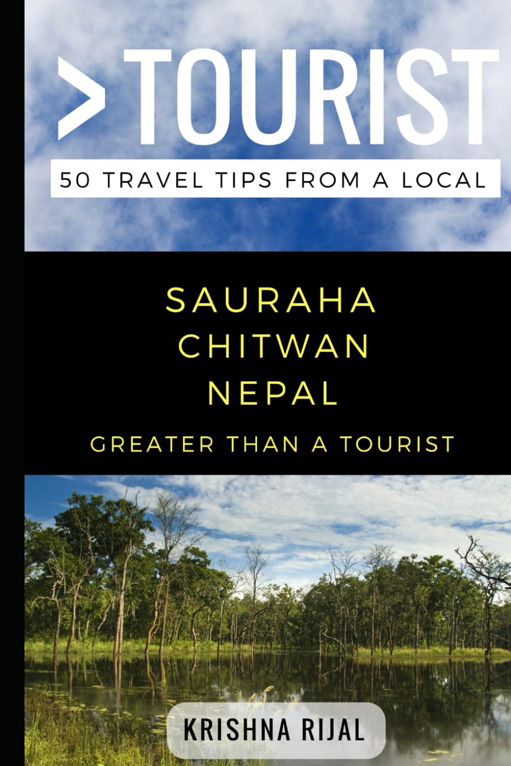 Greater Than a Tourist- Sauraha Chitwan Nepal: 50 Travel Tips from a Local (Greater Than a Tourist Nepal) Leisure, Home & Garden