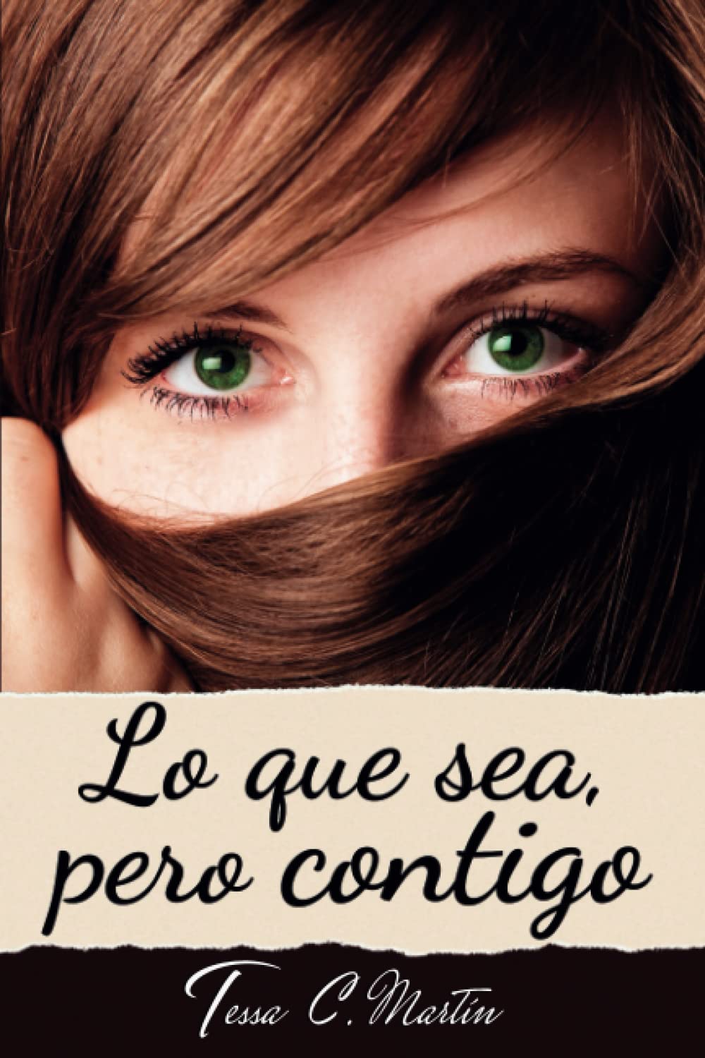 Lo que sea, pero contigo Contemporary Romance